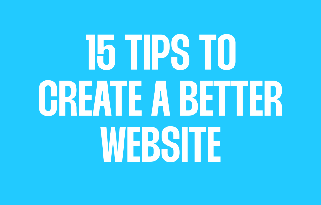 15 Tips to create a better website