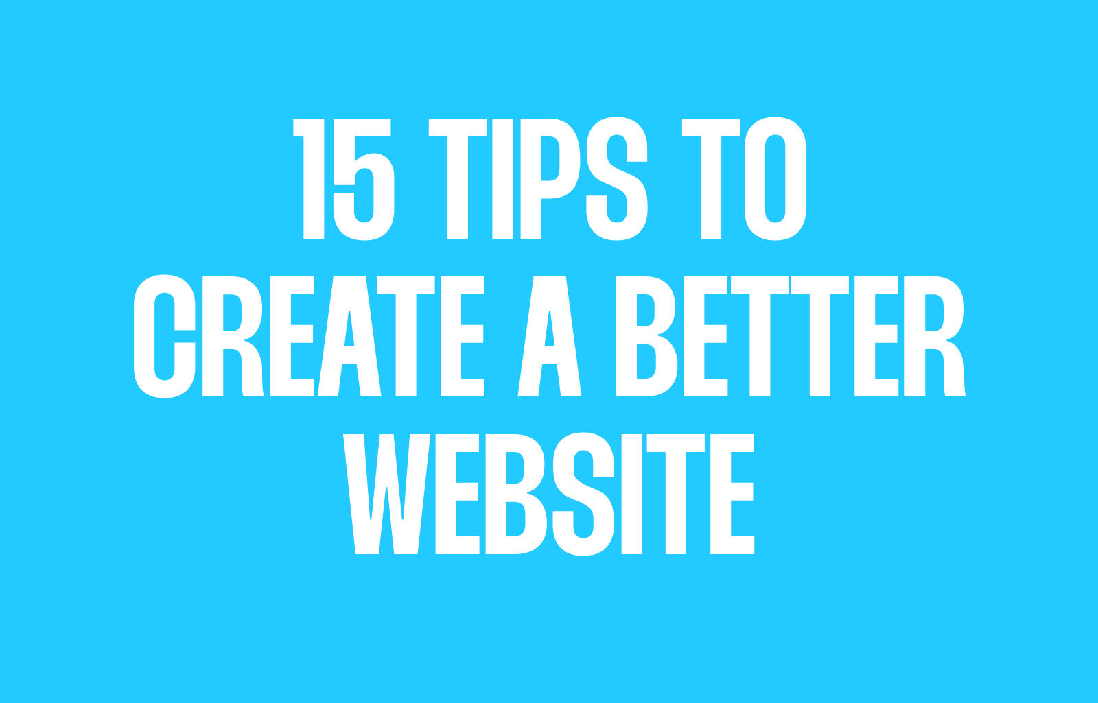 15 Tips to create better websites