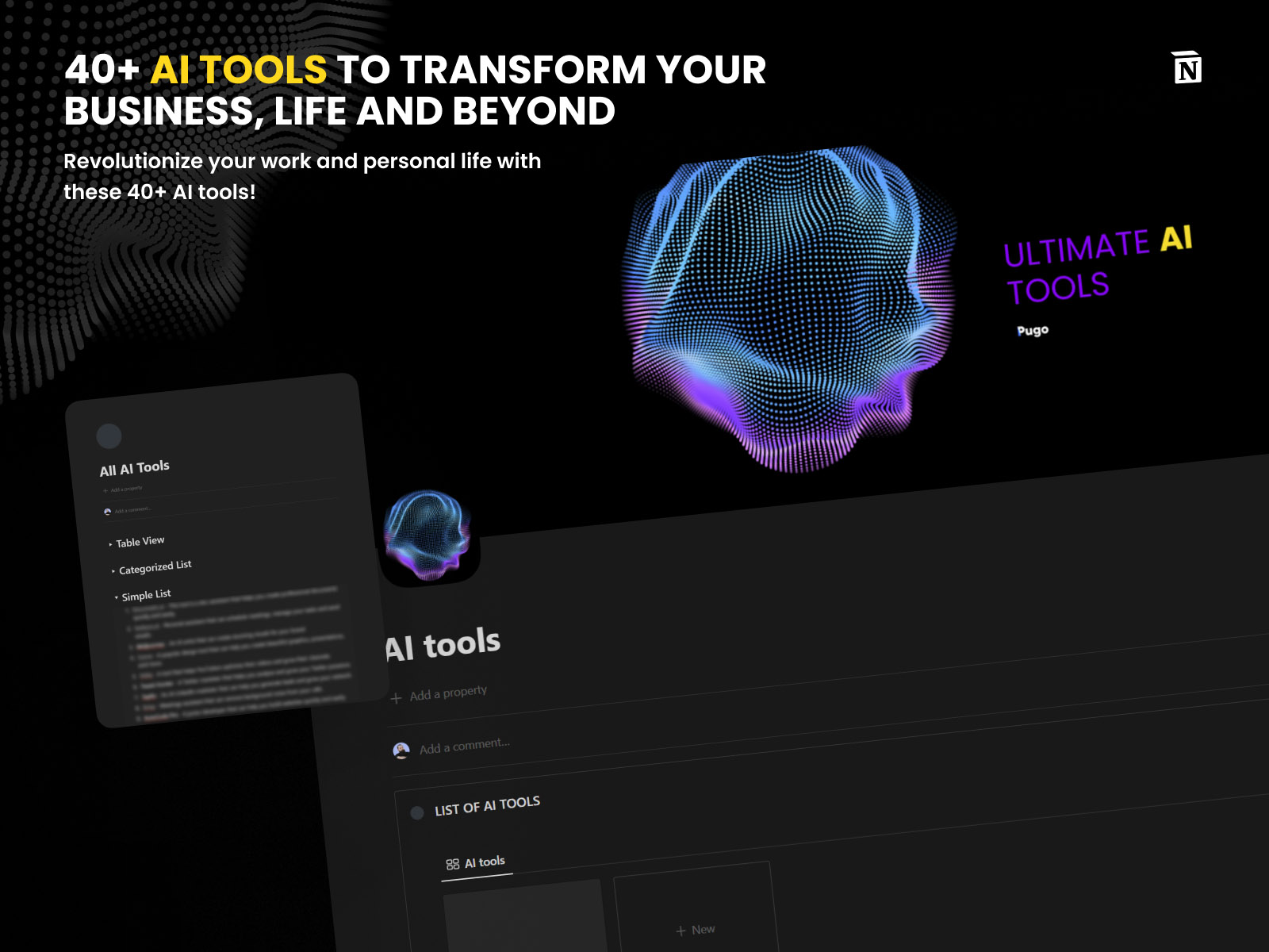 40+ AI Tools to Transform Your Business, Life and Beyond