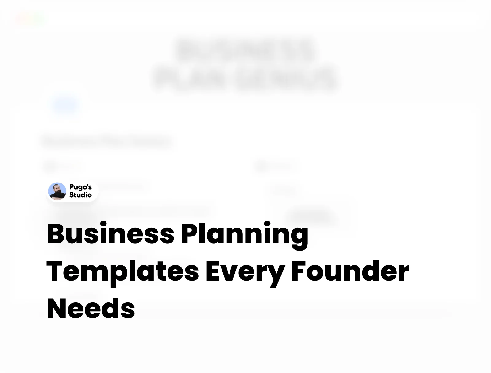 10+ Business Planning Templates Every Founder Needs