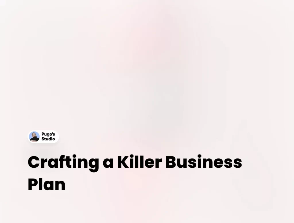 Crafting a Killer Business Plan