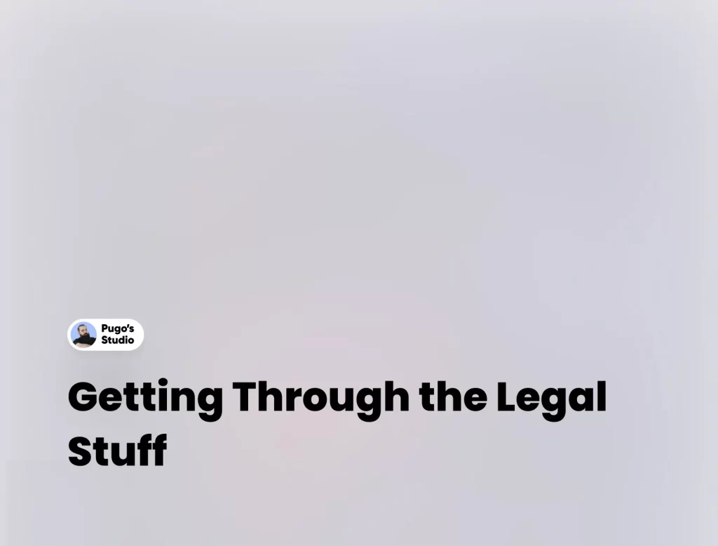 Getting Through the Legal Stuff