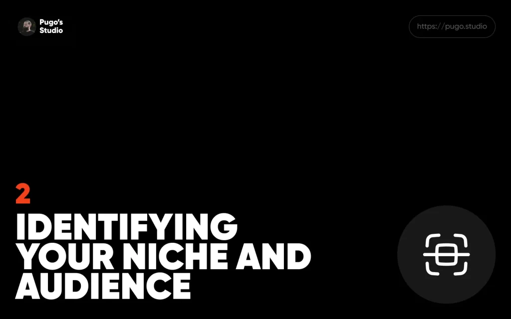 Identifying Your Niche and Audience